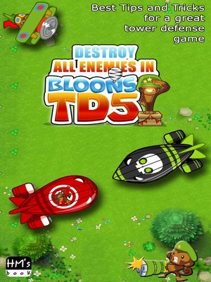 cover image of Destroy all enemies in Bloons TD 5